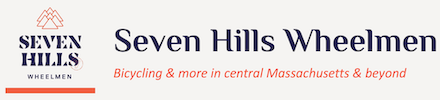 Seven Hills Wheelmen - Bicycling & more in central Massachusetts & beyond